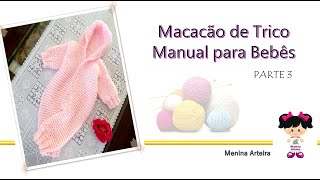 Macacão de Tricô de Bebês parte 3 [upl. by Tami182]