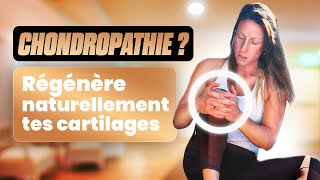 Comment régénérer ses cartilages au genou naturellement CHONDROPATHIE ARTHROSE GENOUX [upl. by Anyal]