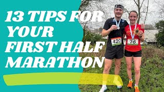 13 TIPS FOR YOUR FIRST HALF MARATHON [upl. by Chatav]