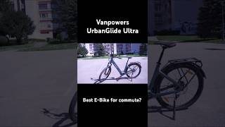 Best EBike for commute 2024 vanpowers shorts ebikes [upl. by Eisor]