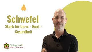 Schwefel  Stark für Darm  Haut  Gesundheit [upl. by Nnyre]