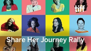 Share Her Journey Rally  TIFF 2018 [upl. by Akihsar]