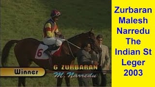 Zurbaran with Malesh Narredu up wins The Indian St Leger 2003 [upl. by Heimer622]