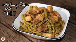 ADOBONG SITAW with PORK and TOFU  Proper Way To Cook Adobong Sitaw [upl. by Selegna]