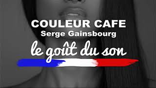 Couleur Café  Serge Gainsbourg Le Goût du Son ReEdit [upl. by Reerg264]