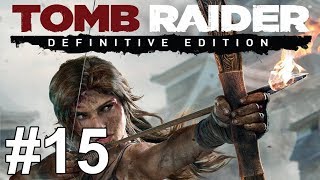 Tomb Raider Definitive Edition Gameplay Walkthrough Part 15 No Commentary [upl. by Anegal653]