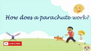 How Does a Parachute Work  Educational Video For Kids  Science Behind Parachute [upl. by Dilks]