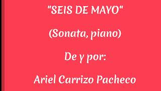 quotSeis de mayoquot Sonata piano [upl. by Eetnuahs]