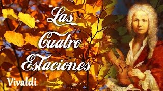 Vivaldi  Las Cuatro Estaciones Completa Primavera Verano Otoño Invierno Música Clásica Violin [upl. by Burta]