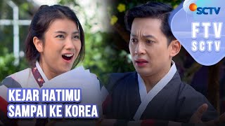 FTV SCTV Ina Marika amp Kiki Farrel  Kejar Hatimu Sampai ke Korea [upl. by Hinson201]