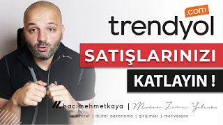 TRENDYOL SATIŞ ARTTIRMA İçin Bu Taktikleri Uygula  Trendyol Satış Arttırma Taktikleri [upl. by Ennoryt]