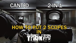 How to Put 2 Scopes amp Sights on Your Weapon in Escape From Tarkov [upl. by Imogene]