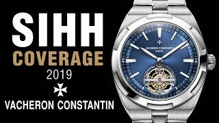 SIHH 2019 Vacheron Constantin Overseas Tourbillion Fifty Six Patrimony and More [upl. by Alford]