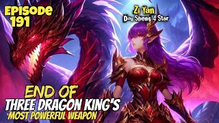 End Of Three Dragon Kings  Most Powerful Weapon  Battle through the heavens Season 5 Ep 191 Novel [upl. by Natassia753]