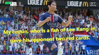 FC 25 My cousin who is a fan of Lee Kangin gave his opponent two red cards🤣 이강인 골 피파 최신작 [upl. by Sharos570]