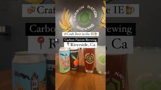 Carbon Nation Brewing in Riverside Ca [upl. by Harv917]