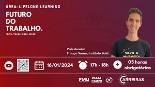 Lifelong Learning  Futuro do trabalho [upl. by Eidod]