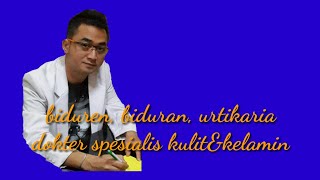 Biduren urtikaria dokter spesialis kulit [upl. by Aihsiek]