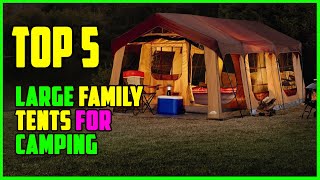 TOP 5 Best Large Family Tents For Camping 2023 [upl. by Oleic]