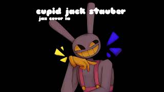 Jax Cupid jack stauber Cover ia [upl. by Enitsyrk]