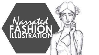 Fashion Illustration  My Complete Narrated Process Part 1 [upl. by Arayt]