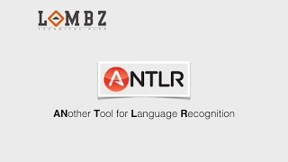 ANTLR  ANother Tool for Language Recognition [upl. by Elden]