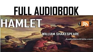 HAMLET by William Shakespeare  FULL AUDIOBOOK  audiolibrogratiscom [upl. by Brennan]