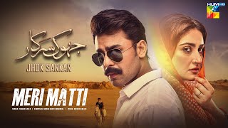 Meri Matti  Jhok Sarkar Original Sound Track  Singer Farhan Saeed [upl. by Nnaoj]