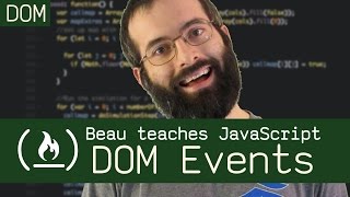 DOM Events  Beau teaches JavaScript [upl. by Aiekal]