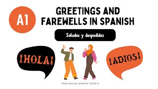 A1 Greetings and farewells in Spanish [upl. by Atiran]