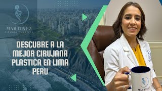 Descubre a la Mejor Cirujana Plástica en Lima Perú [upl. by Mosier]