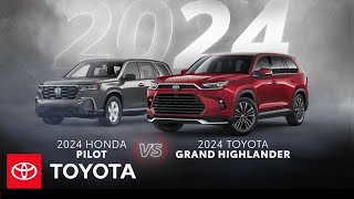 2024 Toyota Grand Highlander vs 2024 Honda Pilot  Toyota [upl. by Aivatnwahs]