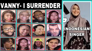 REACTORS REACT VANNY VABIOLA COVER quotI SURRENDERquot BY CELINE DIONREACTION COMPILATION MushyHK [upl. by Aikaz321]