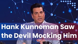 Hank Kunneman Saw the Devil Mocking Him [upl. by Chiquita]