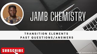 JAMB Chemistry 2025 EP 72  Transition Elements and Properties  Likely Exam Questions [upl. by Ardnuassac]