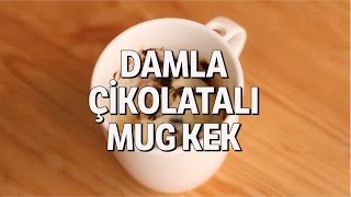 Damla Çikolatali Mug Kek Tarifi [upl. by Anirdnaxela]