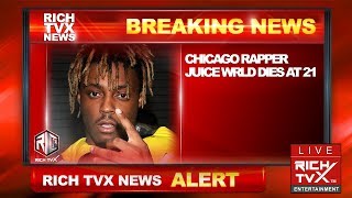 Breaking News Chicago Rapper Juice WRLD Dies at 21 – Rich TVX News [upl. by Jaimie591]