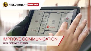 Fieldwire by Hilti  Using Fieldwire for improved communication [upl. by Ardnekan]