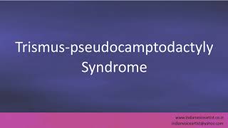 Pronunciation of the words quotTrismuspseudocamptodactyly Syndromequot [upl. by Castillo]