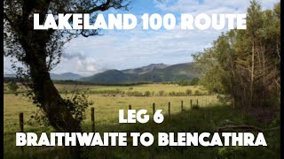 Lakeland 100 Route Video  Leg 6 Braithwaite to Blencathra [upl. by Ayanat]