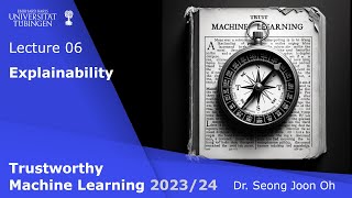 Trustworthy ML  Lecture 6  Explainability Feature attribution [upl. by Pihc206]