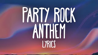 LMFAO – Party Rock Anthem Lyrics ft Lauren Bennett GoonRock [upl. by Eyar]