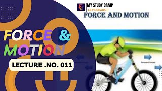 ChapterNo1  Physics  LectureNo1  Force amp Motion  MDCAT 2024  My Study Camp [upl. by Ruffina]