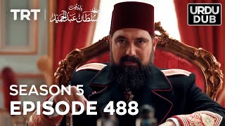 Payitaht Sultan Abdulhamid Episode 488  Season 5 [upl. by Farny]