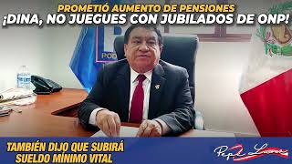 PROMETIÓ AUMENTO DE PENSIONES¡DINA NO JUEGUES CON JUBILADOS DE ONP [upl. by Swords827]