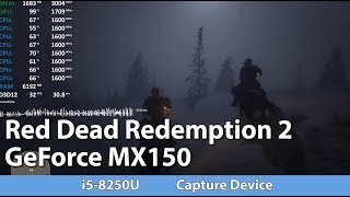 Gaming on Nvidia GeForce MX150 Red Dead Redemption 2 Benchmark Test FPS [upl. by Kovar]