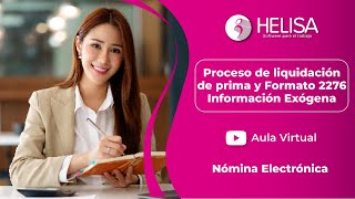 Helisa Nómina  Proceso de liquidación de Prima y Formato 2276 Información Exógena [upl. by Cart]