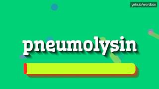 PNEUMOLYSIN  HOW TO PRONOUNCE IT [upl. by Let380]