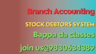 BRANCH ACCOUNTINGSTOCK DEBTORS SYSTEMIMPORTANT CLASSCU SEM 3BAPPA DA CLASSESBENGALIJOIN US [upl. by Llerdnod]