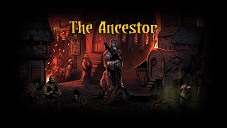 Darkest Dungeon Lore The Ancestor Spoilers [upl. by Assetal]